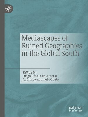 cover image of Mediascapes of Ruined Geographies in the Global South